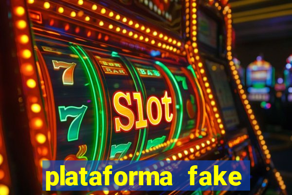 plataforma fake para jogar